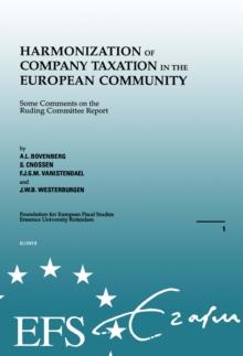 Harmonization of Company Taxation in the European Community : Some Comments on the Ruding Committee Report