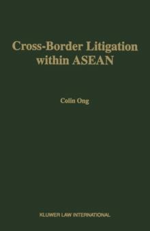 Cross-Border Litigation within ASEAN : The Prospects for Harmonization of Civil and Commercial Litigation