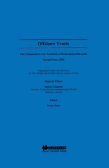 Offshore Trusts : The Comparative Law Yearbook of International Business Special Issue, 1995