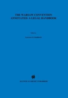 The Warsaw Convention Annotated: A Legal Handbook : A Legal Handbook