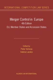 Merger Control in Europe : EU, Member States and Accession States