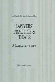 Lawyers' Practice & Ideals: A Comparative View : A Comparative View