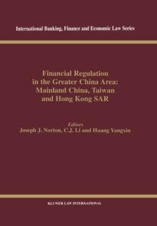 Financial Regulation in the Greater China Area: Mainland China, Taiwan and Hong Kong SAR : Mainland China, Taiwan, and Hong Kong SAR