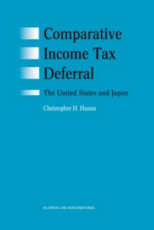 Comparative Income Tax Deferral: The United States and Japan : The United States and Japan