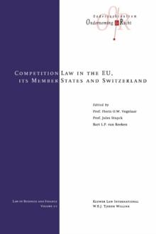 Competition Law in the EU, Its Member States and Switzerland