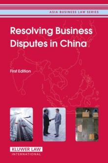 Resolving Business Disputes in China