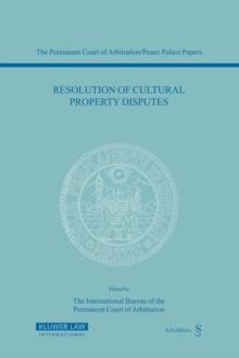 Resolution of Cultural Property Disputes