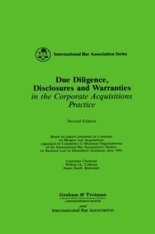 Due Diligence, Disclosures and Warranties : in the Corporate Acquisitions Practice