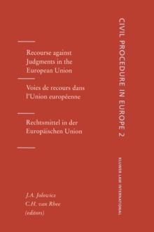 Recourse against Judgments in the European Union : Recourse Against Judgements in the European Union, Vol 2