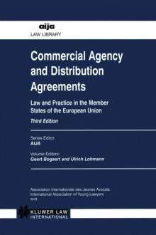 Commercial Agency and Distribution Agreements : Law and Practice in the Member States of the European nion