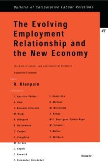 The Evolving Employment Relationship and the New Economy : The Role of Labour Law & Industrial Relations