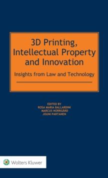 3D Printing, Intellectual Property and Innovation