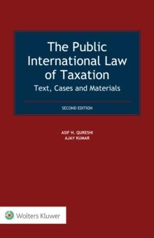 The Public International Law of Taxation : Text, Cases and Materials