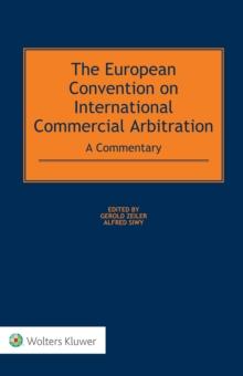 The European Convention on International Commercial Arbitration : A Commentary