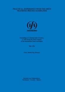 IFA: Practical Experience with the OECD Transfer Pricing Guidelines : Practical Experience with the OECD Transfer Pricing Guidelines