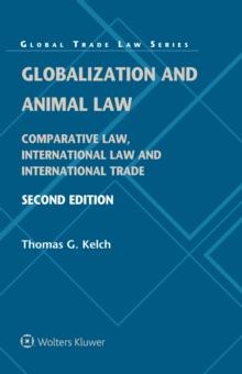 Globalization and Animal Law : Comparative Law, International Law and International Trade