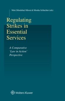 Regulating Strikes in Essential Services : A Comparative 'Law in Action' Perspective