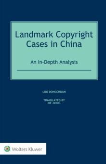 Landmark Copyright Cases in China : An In-Depth Analysis