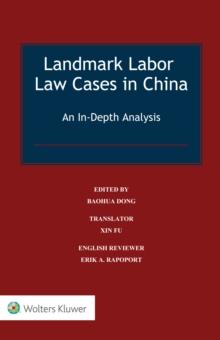 Landmark Labor Law Cases in China : An In-Depth Analysis