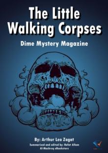 The Little Walking Corpses : Dime Mystery Magazine