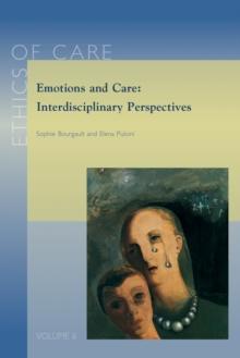 Emotions and Care : Interdisciplinary Perspectives