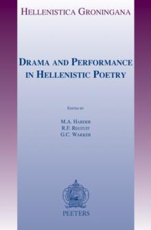 Drama and Performance in Hellenistic Poetry