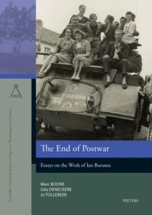 The End of Postwar : Essays on the Work of Ian Buruma