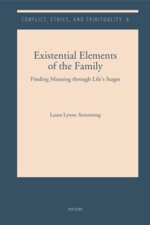 Existential Elements of the Family : Finding Meaning through Life's Stages