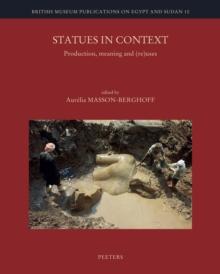 Statues in Context : Production, Meaning and (Re)uses