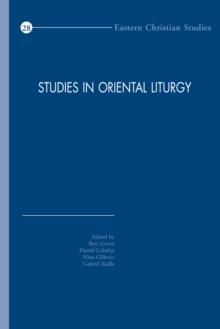 Studies in Oriental Liturgy : Proceedings of the Fifth International Congress of the Society of Oriental Liturgy, New York, 10-15 June 2014