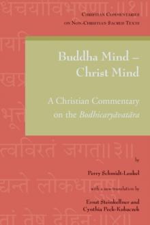 Buddha Mind - Christ Mind : A Christian Commentary on the Bodhicaryavatara