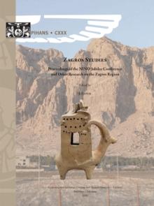 Zagros Studies : Proceedings of the NINO Jubilee Conference and Other Research on the Zagros Region