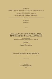 Catalogue of Coptic and Arabic Manuscripts in Dayr al-Suryan. Volume 3 : Arabic Theology