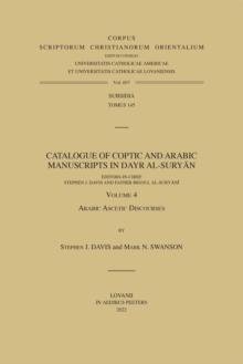 Catalogue of Coptic and Arabic Manuscripts in Dayr al-Suryan. Volume 4 : Arabic Ascetic Discourses