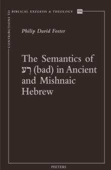 The Semantics of 'bad' in Ancient and Mishnaic Hebrew