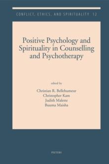 Positive Psychology and Spirituality in Counselling and Psychotherapy