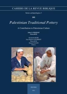 Palestinian Traditional Pottery : A Contribution to Palestinian Culture. A Fieldwork Study, 1972-1980