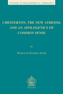 Chesterton, the New Atheism, and an Apologetics of Common Sense