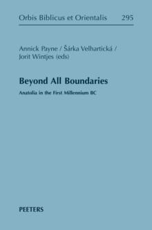 Beyond All Boundaries : Anatolia in the First Millennium BC