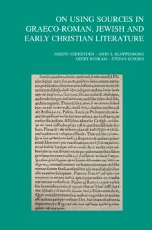 On Using Sources in Graeco-Roman, Jewish and Early Christian Literature