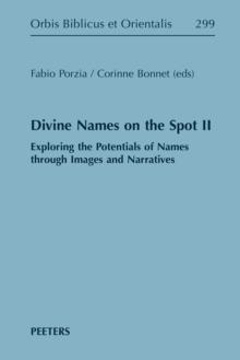 Divine Names on the Spot II : Exploring the Potentials of Names through Images and Narratives