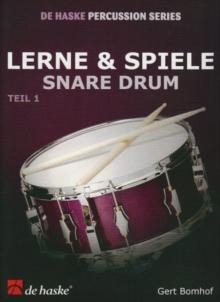 Lerne & Spiele Snare Drum, Teil 1 : Snare Drum