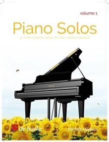 Piano Solos - Volume 1 : 12 Intermediate Solos for the Modern Pianist