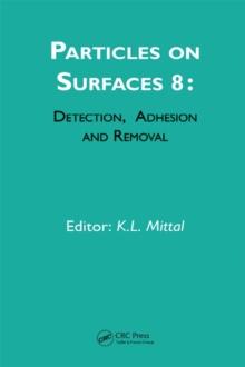 Particles on Surfaces: Detection, Adhesion and Removal, Volume 8