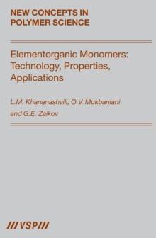 Elementorganic Monomers: Technology, Properties, Applications