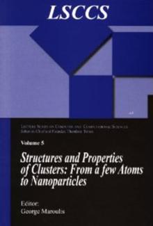 Structure and Properties of Clusters: from a few Atoms to Nanoparticles