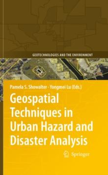 Geospatial Techniques in Urban Hazard and Disaster Analysis