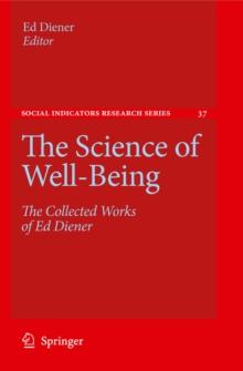 The Science of Well-Being : The Collected Works of Ed Diener