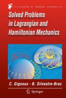 Solved Problems in Lagrangian and Hamiltonian Mechanics