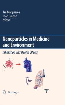 Nanoparticles in medicine and environment : Inhalation and health effects